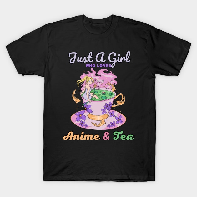 Just a Girl Who Loves Anime & Tea T-Shirt by Sugoi Otaku Gifts